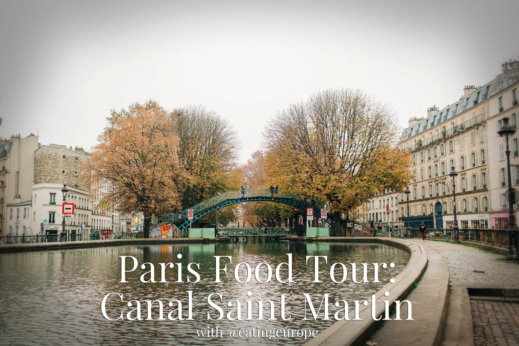 Paris Food Tour | Eating Europe | Canal Saint-Martin